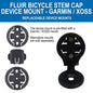 Fluir Bicycle Stem Cap Device Mount Bracket for Garmin / XOSS FL751
